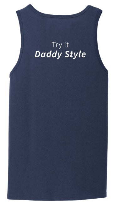 Try it Daddy Style Tank Top