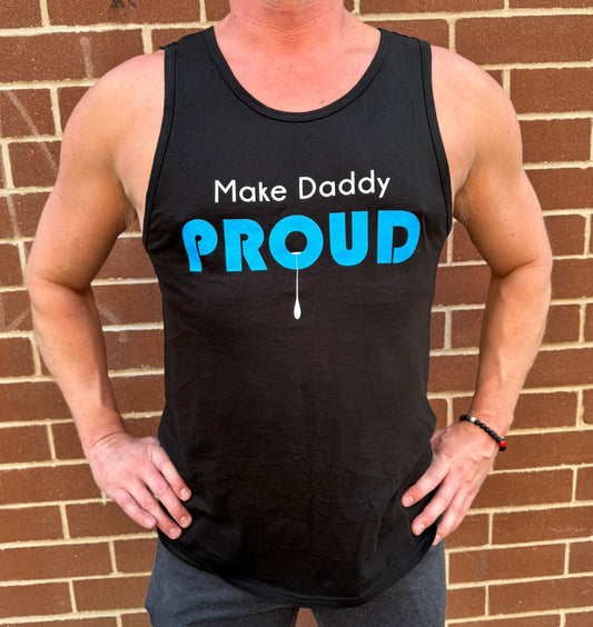 Make Daddy Proud Tank Top